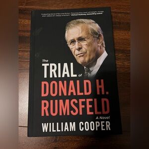 The Trial of Donald H. Rumsfeld, hardcover book, political novel